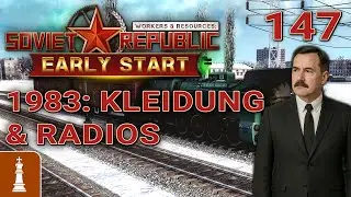 1983: Kleidung & Radios | Let's Play Workers & Resources Early Start DLC #147 [Deutsch]