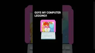 guys my computer is so laggy!!
