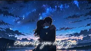 Only You &ndash; Soft English Love Song for True Love