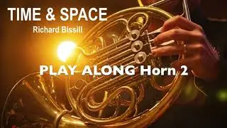 R. BISSILL: Time & Space. PLAY-ALONG Horn 2