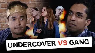 UNDERCOVER VS GANG