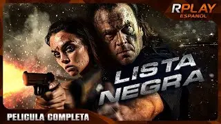LISTA NEGRA | ESTRENO 2024 | SUSPENSO | PELICULA COMPLETA EN ESPANOL LATINO
