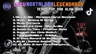 NOSTALGIA MUSIK LEGEND || POP & SLOW ROCK PALING ENAK