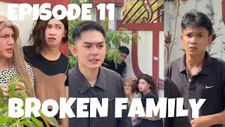 EPISODE 11| BROKEN FAMILY| JUNJIN SADSTORY