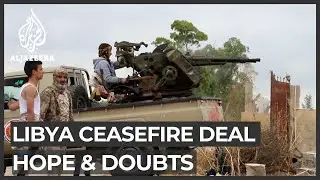 &lsquo;Libya deserves better&rsquo;: Hope, doubts follow ceasefire deal