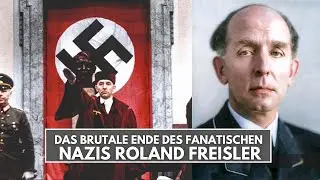 Der blutige Richter: Roland Freisler und seine 5.000 Todesurteile