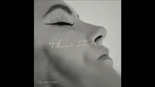 Celine Cairo - The Fire (Official Audio)