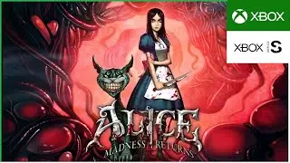 XBOX SERIES S | Alice: Madness Returns | 2025. Дивні Пригоди Аліси. part - 01