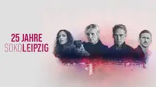 SOKO Leipzig wird 25 &ndash; Der offizielle Jubil&auml;ums-Trailer