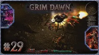 Grim Dawn - #29 - Demolitionist/Occultist [Veteran Playthrough]
