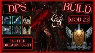 Neverwinter Fighter Dreadnought (Dps) Build Mod 23