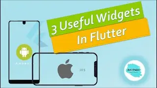 3 Useful Widgets in Flutter