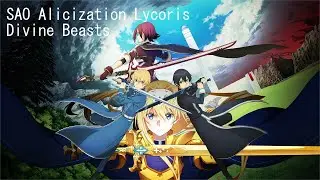 SAO Alicization Lycoris Divine Beasts