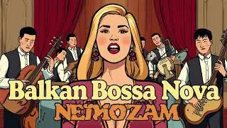 Nemozam | Balkan Bossa Nova (2025)