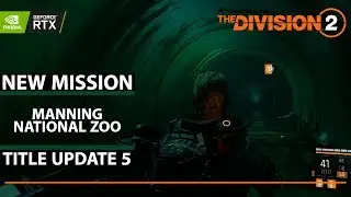 Manning National Zoo | Title Update 5 | Division 2 | Walkthrough