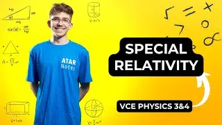 Special Relativity | VCE Physics 3&4