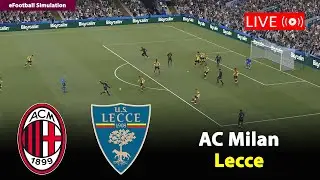 🔴In Diretta- AC Milan vs Lecce | Serie A 2025/26 | eFootball PES21 Simulation