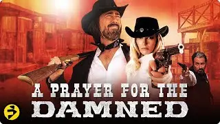 A PRAYER FOR THE DAMNED | Full Movie | Hunt for a Lost Confederate Fortune