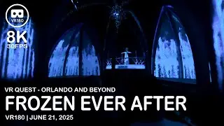 Frozen Ever After - VR180 - 8K 30FPS (4320Ss)