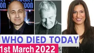 Famous Calebrities who died on 1 March 2022 | Who died today