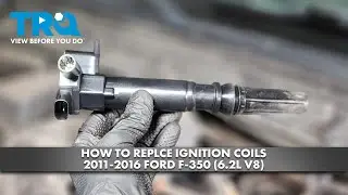 How to Replace Ignition Coils 2011-2016 Ford F-350 (6.2L V8)
