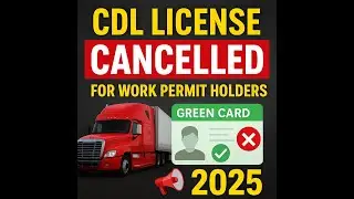 CDL License on Work Permit CANCELLED ❌ | New Rules Explained!