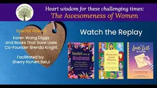 Heart Wisdom Panel: Awesomeness of Women
