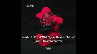 Scarlxrd X DXXM Type Beat - 