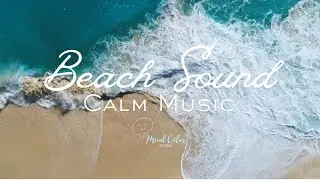 Soft Beach Waves Sound | Mind Calm Studio &ndash; Relaxing Ocean for Stress Relief (2 hours)