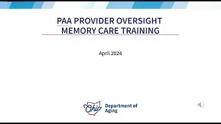 PAA Provider Oversight Memory Care Training Part 2
