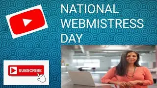 💻👩National Webmistress Day 👩💻 #youtube, #youtubevideo, #youtubechannel