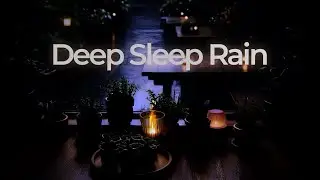 Deep Sleep Rain 🌧️ Cozy Night Ambience for Fast, Restful Sleep (10 Hours)