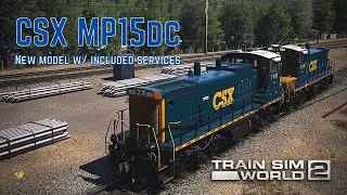 Train Sim World 2: CSX MP15dc - NEW model with INCLUDED services