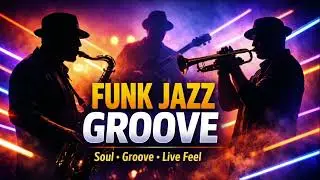 FUNK JAZZ GROOVE &ndash; SOUL & SMOOTH VIBES@norberthabib5300 