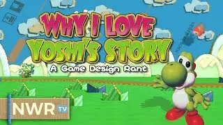 Why I Love Yoshi's Story - Game Design Rant