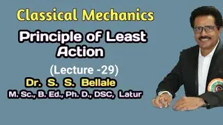 Math | M.Sc.S.Y. I Classical Mechanics | Principle of Least A  | Lect. 29 | Dr. S. S. Bellale | DSCL