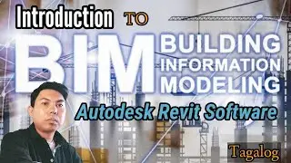 BIM INTRODUCTION (Building Information Modelling) & REVIT Software / Tagalog