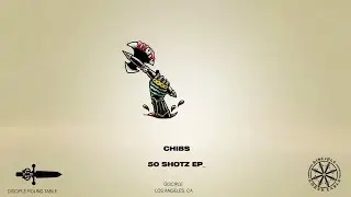 Chibs - 50 Shotz EP (Teaser)