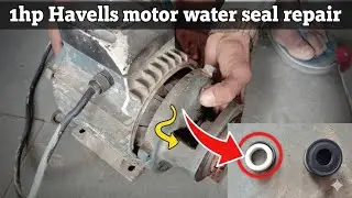 Havells 1Hp motor water seal repair work #havells #1hp #best #water_seal #repairing #viralvideo