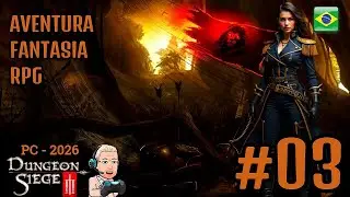 Dungeon Siege III - PTBR - #03.