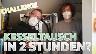 Kesseltausch auf Zeit | Die Challenge | Haustechnik Vo&szlig;winkel
