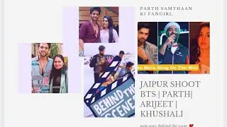 Jaipur BTS | ParthSamthaan | Arijeet singh | Khushali Khumar | Upcoming Music Video