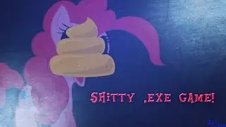 Austin plays Pinkie Pie.exe - The Most Shittest MLP .exe Game!