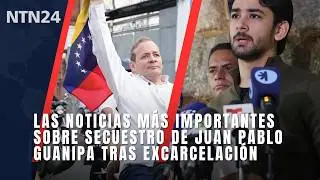 Las noticias m&aacute;s importantes sobre secuestro de Juan Pablo Guanipa tras excarcelaci&oacute;n | 9 de febrero