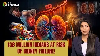 Why is Chronic Kidney Disease risk rising in the country? | The Federal