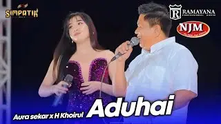 ADUHAI - AURA SEKAR X YANG PUNYA HAJAT - LIVE SIMPATIK MUSIC RAMAYANA AUDIO - NJM CERME GRESIK