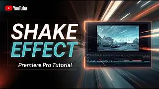 How to Add SHAKE EFFECT in Adobe Premiere Pro | Make Your Edits More Dynamic & Cinematic!