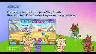 Playermon Tutorial :Step-by-step guide on how to obtain Free Starter Playermon for game trial.