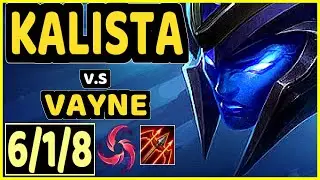 PAPRYZE (KALISTA) vs VAYNE - 6/1/8 KDA BOTTOM ADC GAMEPLAY - OC Ranked GRANDMASTER