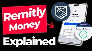 How to Use Remitly Money Transfer for Beginners | Ultimate Tutorial